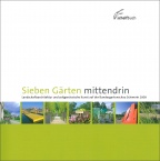Sieben Gärten mittendrin